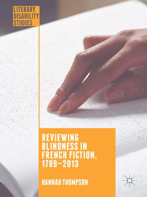 cover image of Reviewing Blindness in French Fiction, 1789–2013